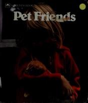 book cover of Pet Friends Little Board (Golden Book) by Golden Books