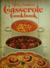 book cover of Betty Crocker's Casserole Cookbook by Betty Crocker