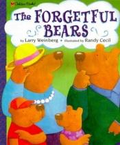 book cover of The Forgetful Bears by Larry Weinberg