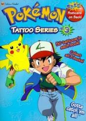 book cover of Pokemon Tattoo Series #3 (Tattoo Time) (No 3) by Golden Books