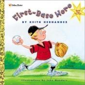 book cover of First-base hero by John Manders|Keith Hernandez