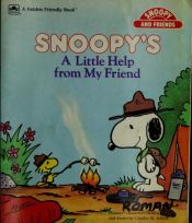 book cover of Snoopy:help From My Friend (Friendly Books) by Golden Books