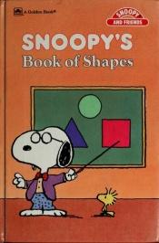 book cover of Snoopy's book of shapes by Charles M. Schulz