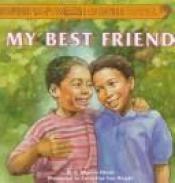 book cover of My Best Friend by Patricia Mignon Hinds