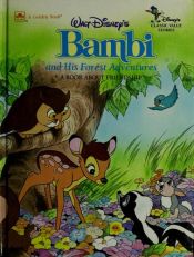 book cover of Walt Disney's Bambi and His Forest Adventures: A Book About Friendship by Golden Books