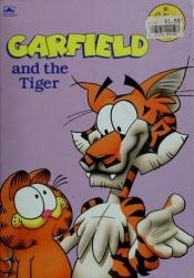 book cover of Garfield and the Tiger (Golden Easy Reader) by Jim Davis