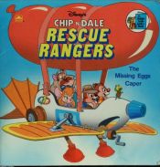 book cover of The Missing Eggs Caper (Disney's Chip 'n' Dale's Rescue Rangers) by Suzanne Weyn