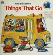 book cover of Richard Scarry's Things That Go by Golden Books