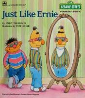 book cover of Just Like Ernie by Emily Thompson