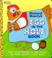 book cover of Egg in the Hole by Richard Scarry