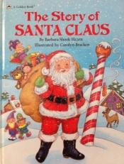 book cover of The Story Of Santa Claus by Golden Books