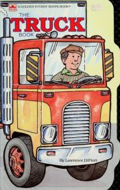 book cover of Truck Book (Golden Sturdy Shape Book) by Golden Books