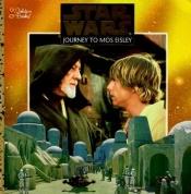 book cover of Journey to Mos Eisley (Star Wars) by Golden Books