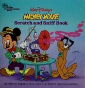 book cover of Walt Disney's Mickey Mouse Scratch and Sniff Book (A Golden Scratch & Sniff Book) by Walt Disney