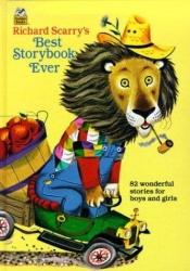 book cover of Richard Scarry's Best Storybook Ever - 82 Wonderful Round-the-Year Stories and Poems by Richard Scarry