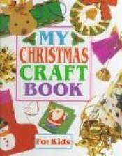 book cover of My Christmas Craft Book by Golden Books