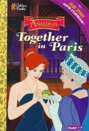 book cover of Together in Paris (Easy to Read Movie Storybook , Level 3) by Golden Books