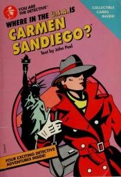 book cover of Where in the USA Is Carmen Sandiego? by John Peel