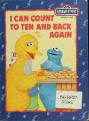 book cover of I Can Count to Ten and Back Again - Sesame Street Book Club by Linda Hayward