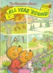 book cover of The Berenstain Bears All Year 'Round by Stan Berenstain
