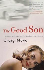 book cover of The good son by Craig Nova