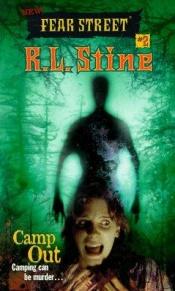 book cover of New Fear Street #2: Camp Out by R. L. Stine
