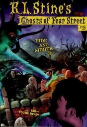 book cover of Ghosts of Fear Street #28: Hide and Shriek II by Robert Lawrence Stine