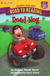 book cover of Road Hog (Road to Reading Mile 2: Reading with Help) by Barbara Shook Hazen
