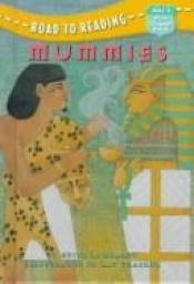 book cover of Mile 4: Mummies by Edith Kunhardt