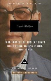 book cover of Three novels of ancient Egypt by Necib Mahfuz