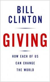 book cover of Geef en verander de wereld by Bill Clinton