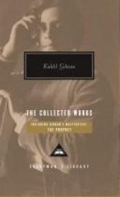 book cover of Khalil Gibran The Collected Works (Everyman's Library (Cloth)) by 칼릴 지브란