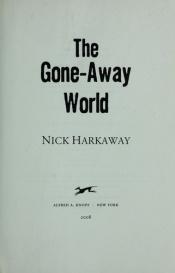 book cover of The Gone-Away World by ニック・ハーカウェイ