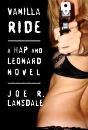 book cover of Vanilla Ride by Joe R. Lansdale