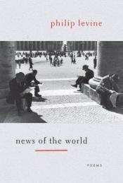 book cover of News of the World by Philip Levine
