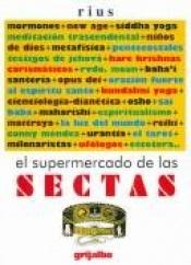 book cover of El Supermercado De Las Sectas by Rius