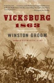 book cover of Vicksburg 1863 by Winston Groom