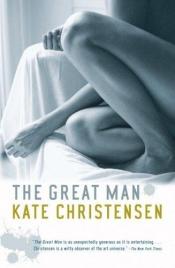 book cover of The Great Man by Kate Christensen