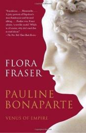 book cover of Pauline Bonaparte: Venus of Empire by Flora Fraser