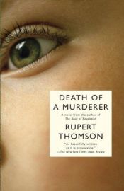 book cover of Death of a Murderer by Rupert Thomson