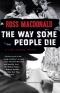The Way Some People Die (Lew Archer 3)