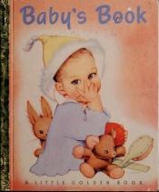 book cover of Baby's Book: A Little Golden Book by Golden Books