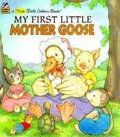 book cover of My First Little Mother Goose (First Little Golden Book) by Lucinda McQueen