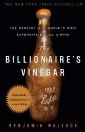 book cover of O vinho mais caro da história - Fraude e mistério no mundo dos bilionários by Benjamin Wallace