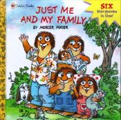 book cover of Just Me and My Family (Look-Look) (Little Critter) by Μέρσερ Μάγιερ