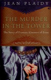 book cover of Murder in the Tower (Stuart 1) by Victoria Holt