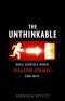 The Unthinkable: Who Survives When Disaster Strikes and How We Can Do Better