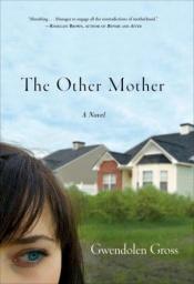 book cover of The Other Mother (2007) by Gwendolen Gross