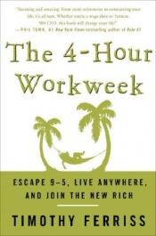 book cover of The 4-Hour Workweek by Timothy Ferriss