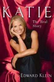 book cover of Katie: The Real Story by Edward Klein